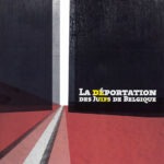 la déportation des Juifs de Belgique - dossier pédagogique