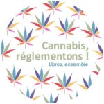 Cannabis, réglementons !