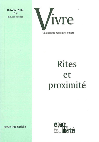 Vivre - Rites et proximité