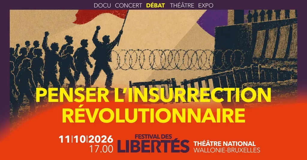 Festival des Libertés 2026 - Penser l'insurrection révolutionnaire