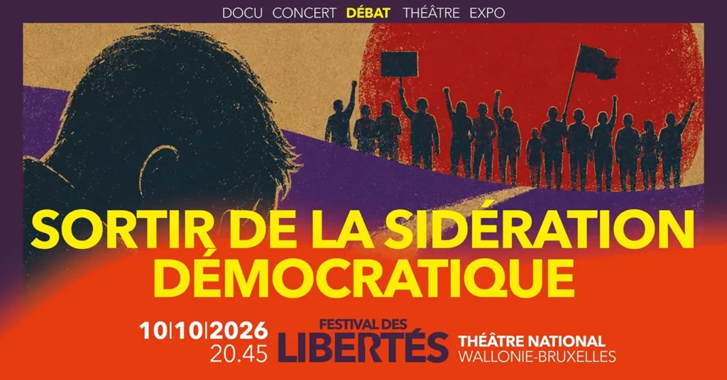 Festival des Libertés 2026 - Sortir de la sidération démocratique