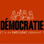 Démocratie. Et si on participait vraiment